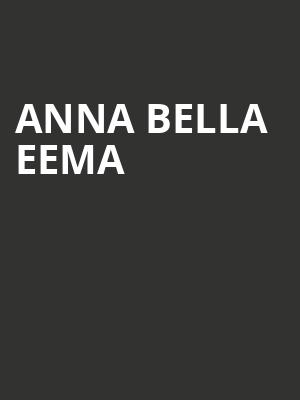 Anna Bella Eema at Arcola Theatre